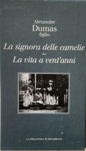 LA SIGNORA DELLE CAMELIE - LA VITA A VENT'ANNI
